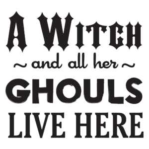 A Witch And Her Ghouls Wall Quotes™ Decal