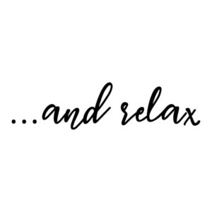 And Relax Wall Quotes™ Decal