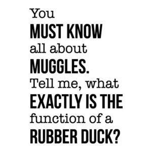 Function of a Rubber Duck Wall Quotes™ Decal