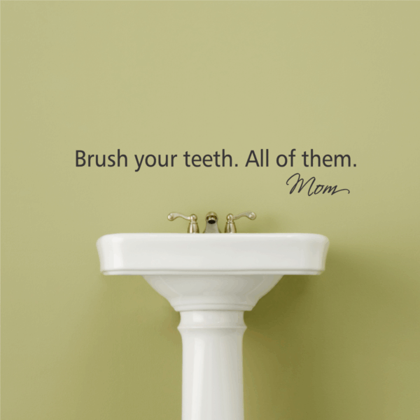 Brush Your Teeth Wall Quotes™ Decal