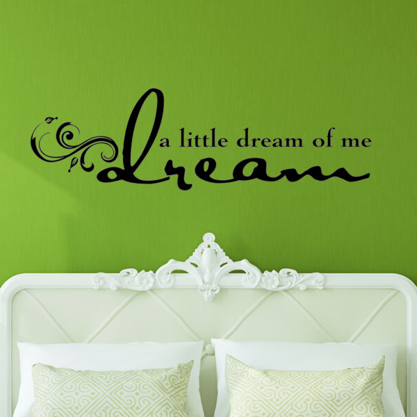 Dream of Me Wall Quotes™ Decal