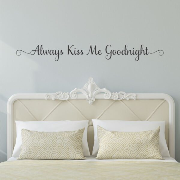 Always Kiss Me Goodnight Samantha Wall Quotes™ Decal