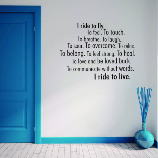 I Ride to Live Wall Quotes™ Decal