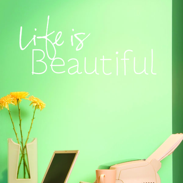 Life is Beautiful Handwritting Wall Quoutes™ Decal