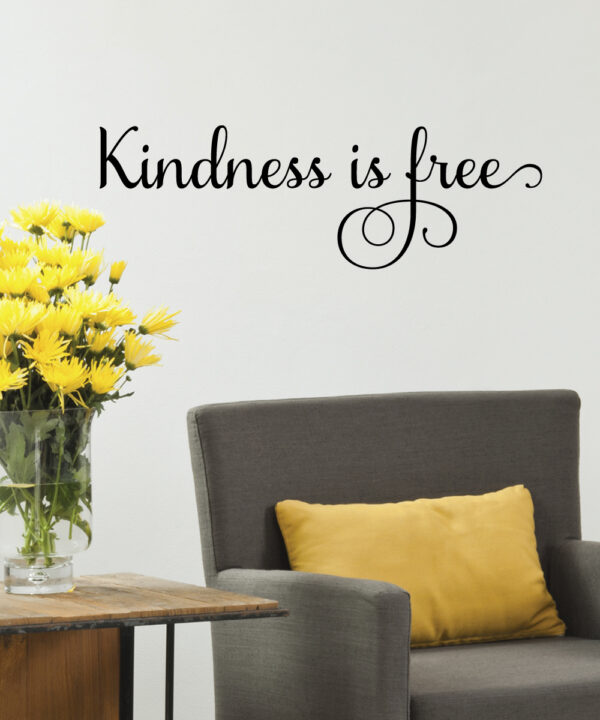 Kindness Is Free Wall Quotes™ Decal