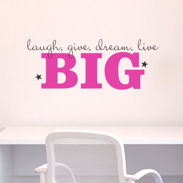 Live Big Wall Quotes™ Decal