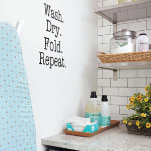 Wash. Dry. Fold. Repeat. Wall Quotes™ Decal