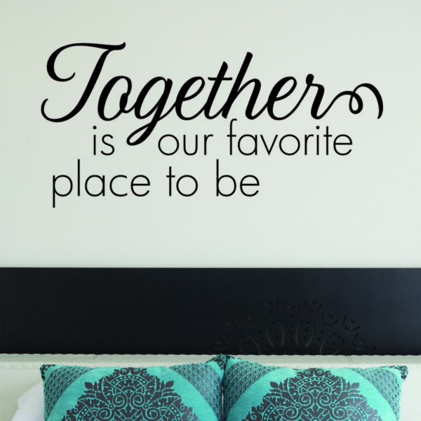 Together Is Our Favorite Place Wall Quotes™ Decal