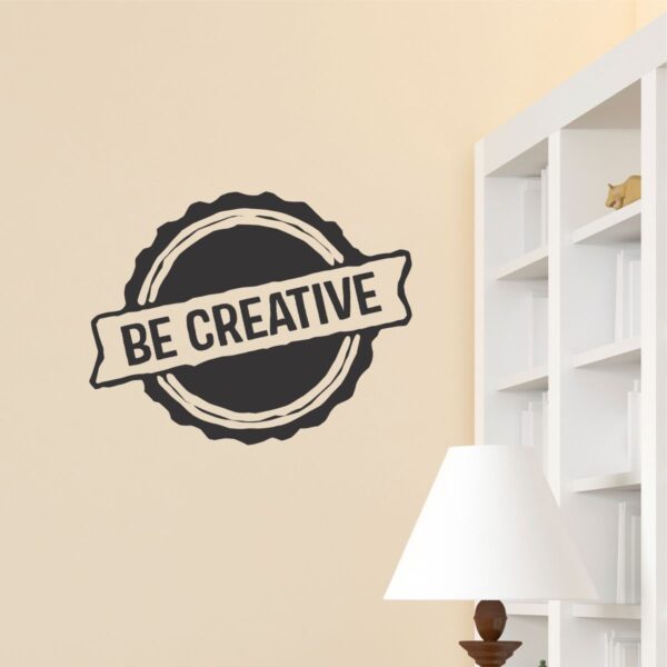 Be Creative Badge Wall Quotes™ Decal