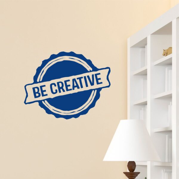 Be Creative Badge Wall Quotes™ Decal