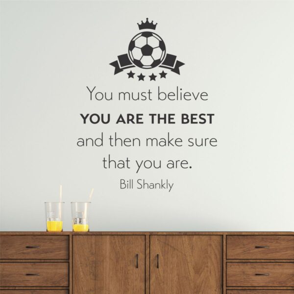 Believe You're The Best Soccer Wall Quotes™ Decal