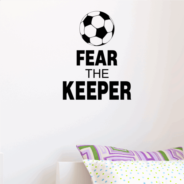 Fear The Keeper Wall Quotes™ Decal