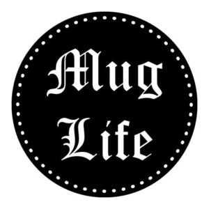Mug Life Wall Quotes™ Decal