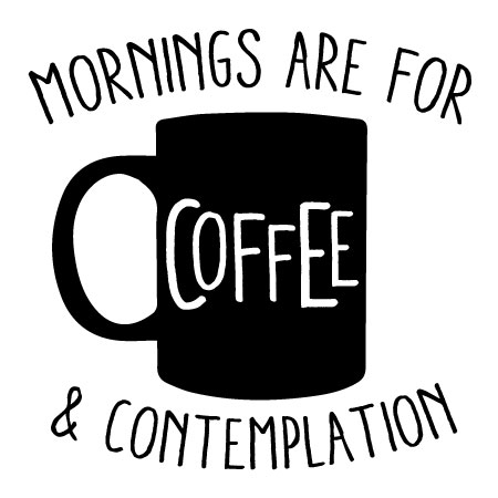 Coffee and Contemplation Wall Quotes™ Decal