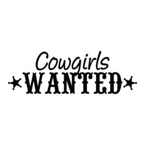 Cowgirls Wanted Wall Quotes™ Decal