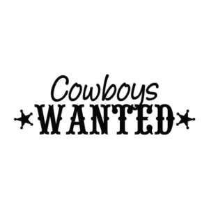 Cowboys Wanted Wall Quotes™ Decal