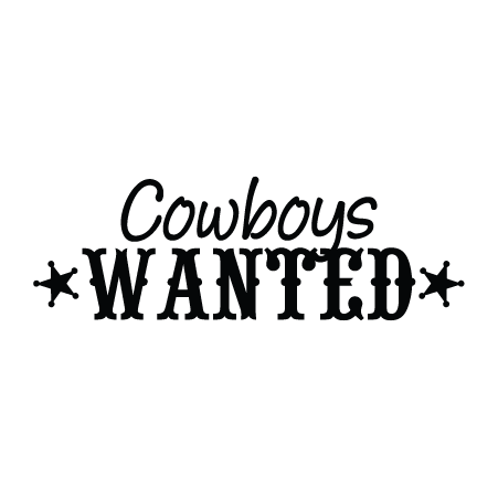 Cowboys Wanted Wall Quotes™ Decal
