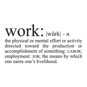 Work Definition Wall Quotes™ Decal