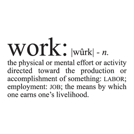 Work Definition Wall Quotes™ Decal