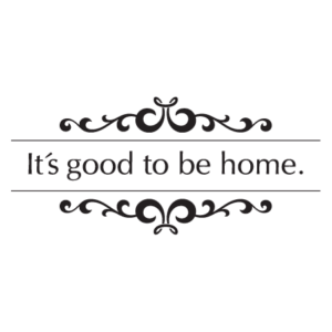 Good to be Home Wall Quotes™ Decal