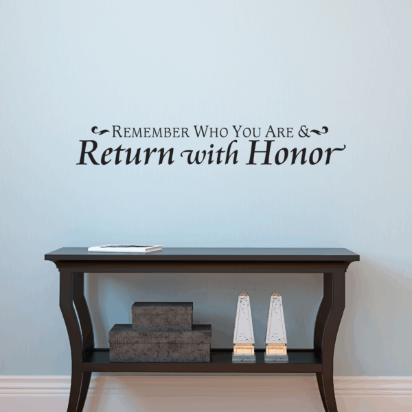 Return With Honor Traditional Wall Quotes™ Decal