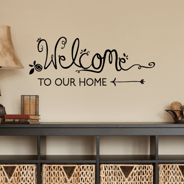 Welcome To Our Home Handwritten Wall Quotes™ Decal