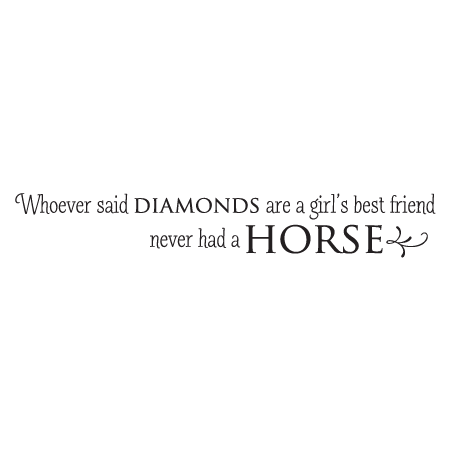 Horse is Girl's Best Friend Wall Quotes™ Decal
