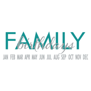 Family Birthdays Wall Quotes™ Decal