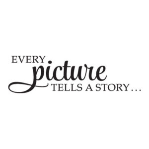 Every Picture Tells A Story Wall Quotes™ Decal