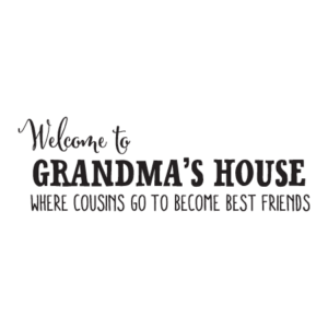 Where Cousins Go To Become Best Friends Wall Quotes™ Decal