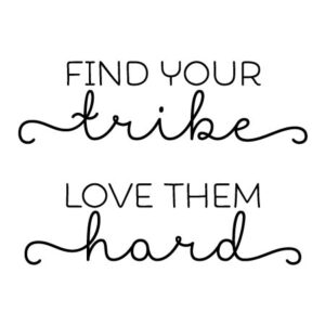 Find Your Tribe Wall Quotes™ Decal
