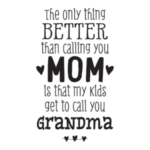 My Kids Call You Grandma Wall Quotes™ Decal
