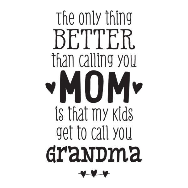 My Kids Call You Grandma Wall Quotes™ Decal