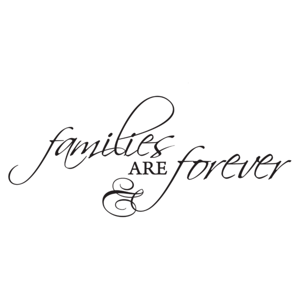 Families Are Forever Wall Quotes™ Decal