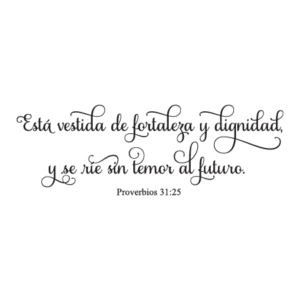 Fortaleza Y Dignidad Spanish Bible Verse Wall Quotes™ Decal