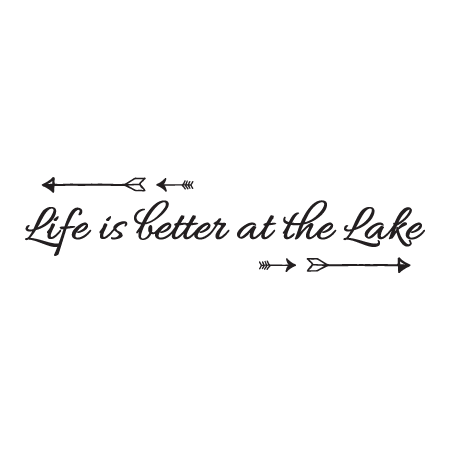 Life Is Better At The Lake Wall Quotes™ Decal