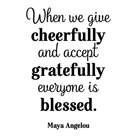 Give Cheerfully Accept Gratefully Wall Quotes™ Decal