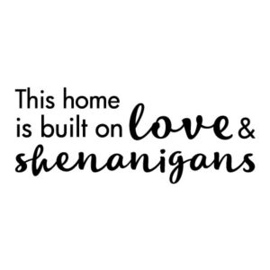 Love and Shenanigans Wall Quotes™ Decal