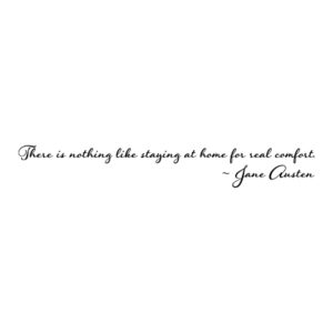 Staying At Home for Real Comfort Wall Quotes™ Decal