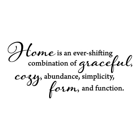 Home Is An Ever Shifting Combination Wall Quotes™ Decal