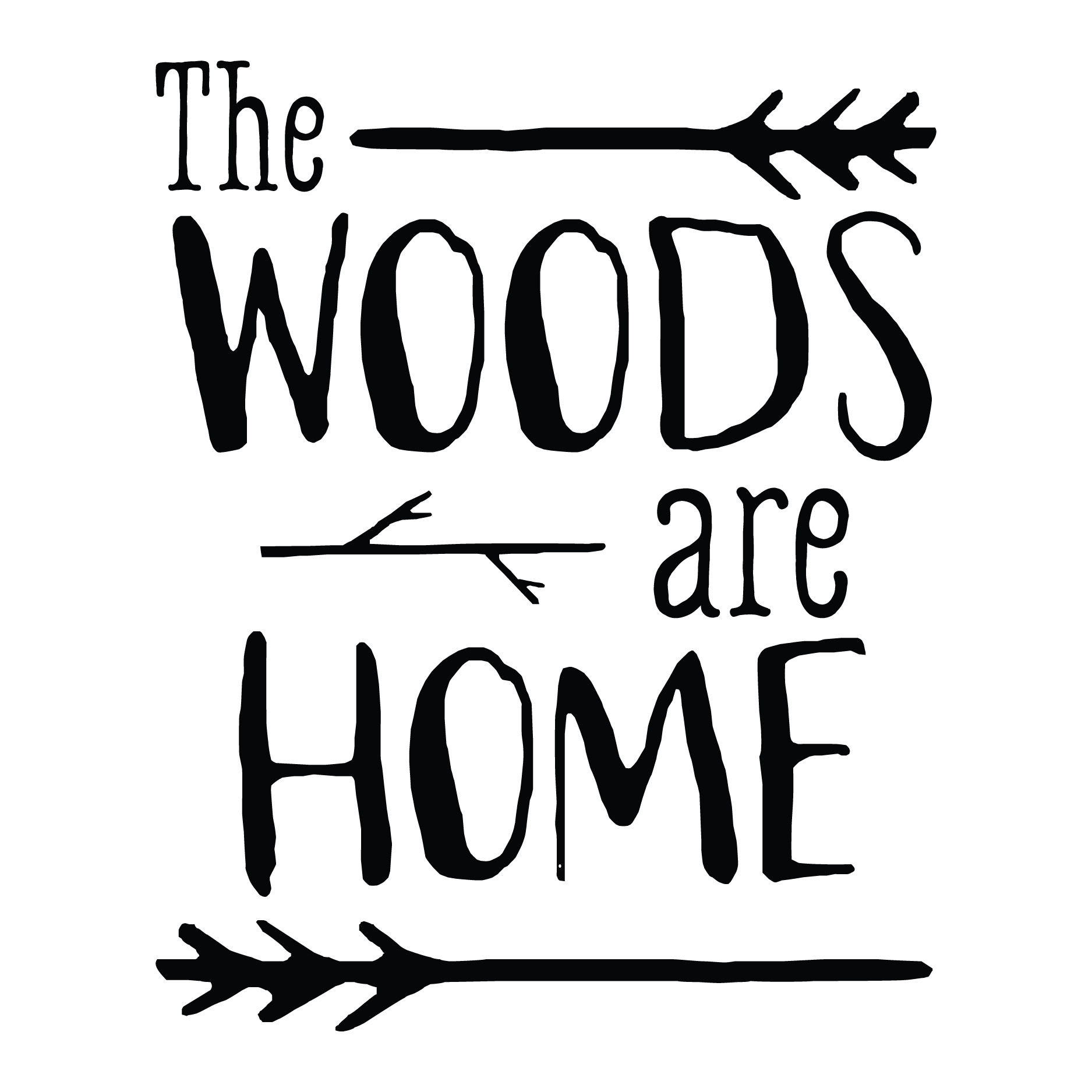 The Woods Are Home Wall Qutoes™ Decal