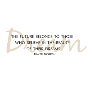 Dreams Eleanor Roosevelt Wall Quotes™ Decal