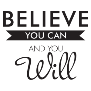 Believe You Can Wall Quotes™ Decal