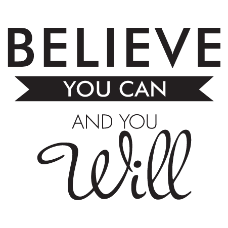 Believe You Can Wall Quotes™ Decal