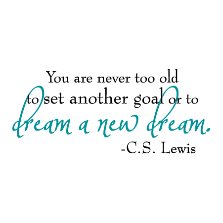 Never Too Old Wall Quotes™ Decal