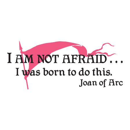 I Am Not Afraid Wall Quotes™ Decal