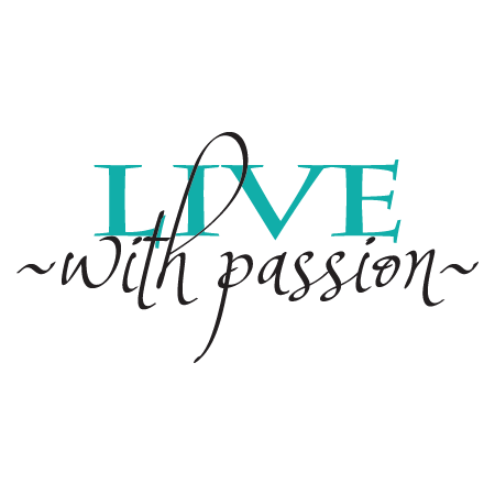Live With Passion Wall Quotes™ Decal