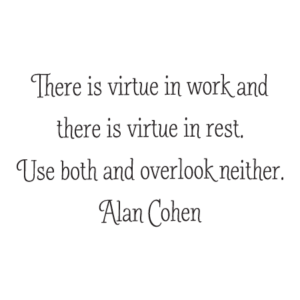 Virtue In Work and Rest Wall Quotes™ Decal