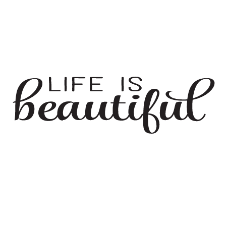 Life Is Beautiful Script Wall Quotes™ Decal