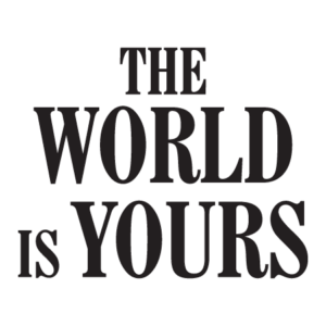 The World Is Yours Wall Quotes™ Decal